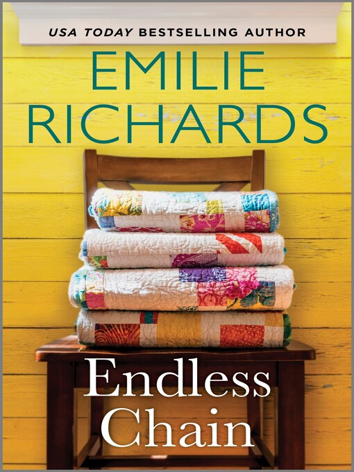 Title details for Endless Chain by Emilie Richards - Available